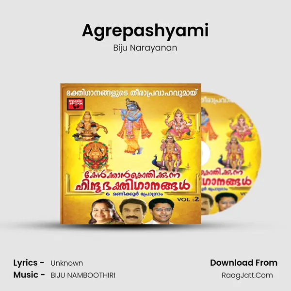 Agrepashyami Song mp3 | Biju Narayanan