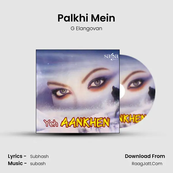 Palkhi Mein Song mp3 | G Elangovan