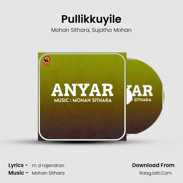 Pullikkuyile Song mp3 | Mohan Sithara