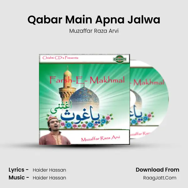 Qabar Main Apna Jalwa Song mp3 | Muzaffar Raza Arvi