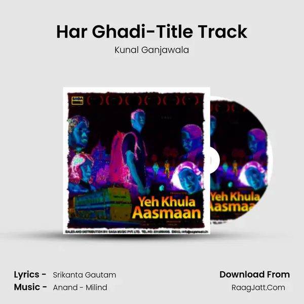 Har Ghadi-Title Track Song mp3 | Kunal Ganjawala