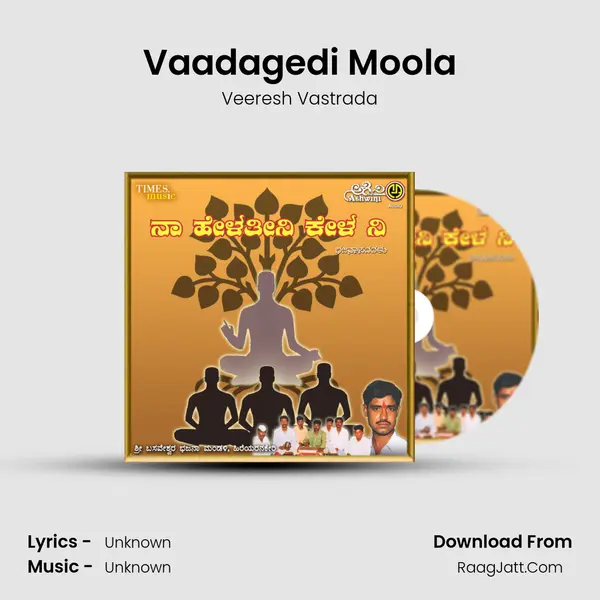 Vaadagedi Moola Song mp3 | Veeresh Vastrada