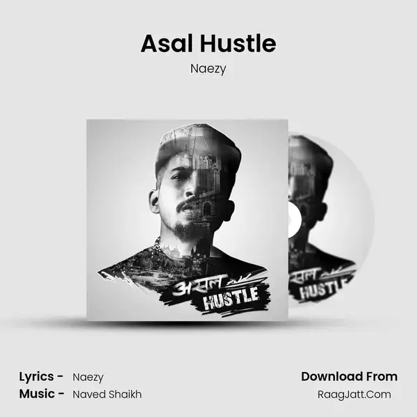 Asal Hustle Song mp3 | Naezy