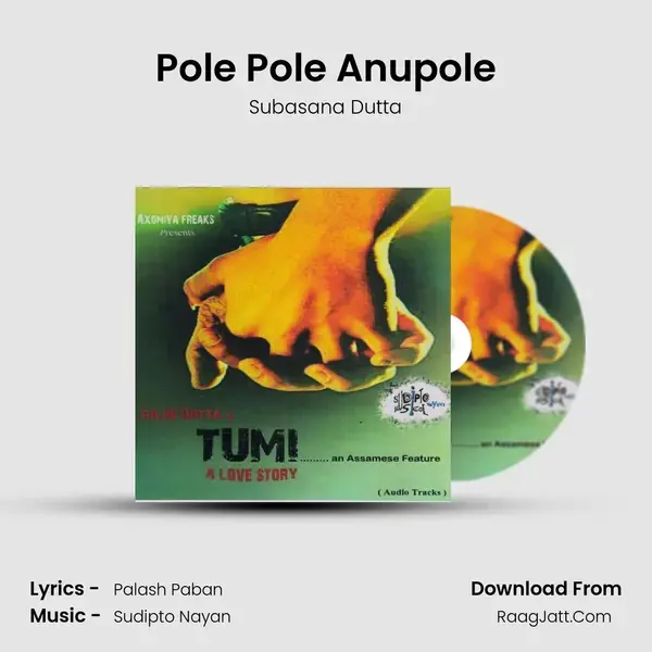 Pole Pole Anupole Song mp3 | Subasana Dutta