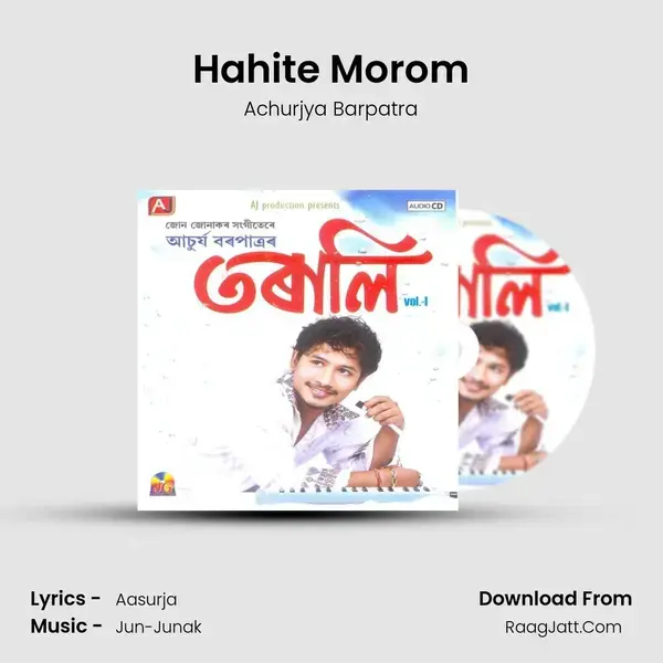 Hahite Morom Song mp3 | Achurjya Barpatra