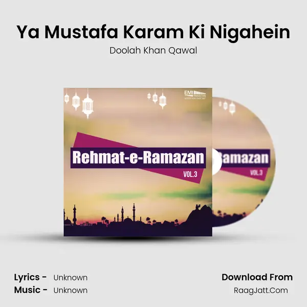 Ya Mustafa Karam Ki Nigahein mp3 song