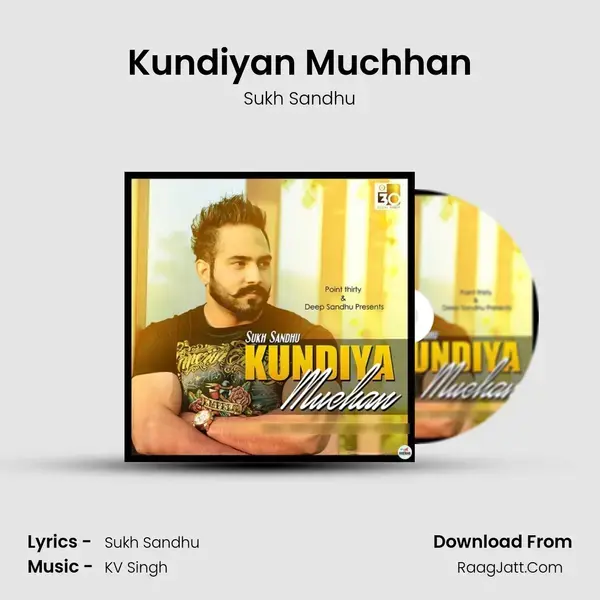 Kundiyan Muchhan Song mp3 | Sukh Sandhu