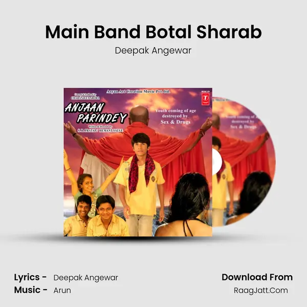 Main Band Botal Sharab Song mp3 | Deepak Angewar