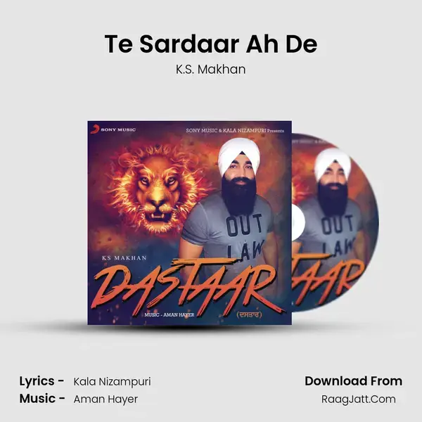 Te Sardaar Ah De mp3 song