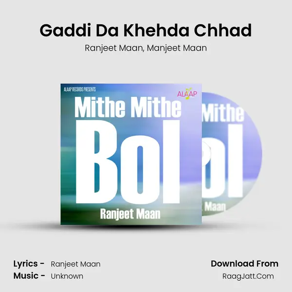 Gaddi Da Khehda Chhad mp3 song