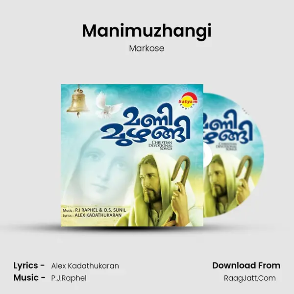 Manimuzhangi Song mp3 | Markose