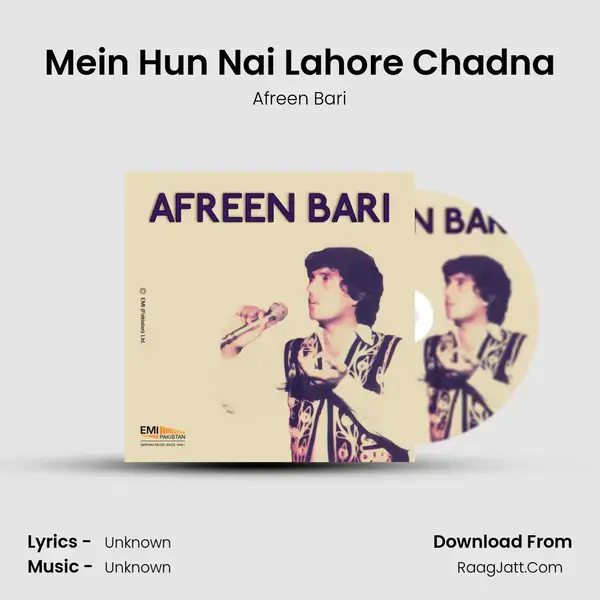 Mein Hun Nai Lahore Chadna mp3 song