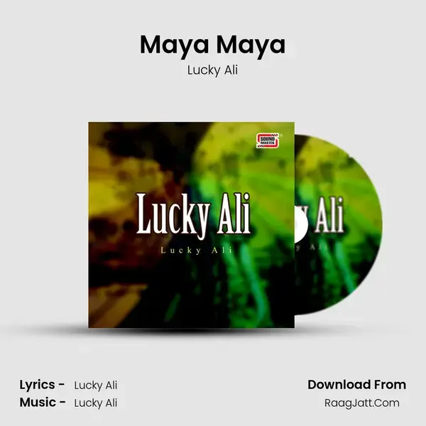 Maya Maya Song mp3 | Lucky Ali