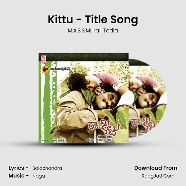 Kittu - Title Song Song mp3 | M.A.S.S.Murali Tedla