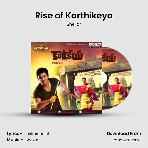 Rise of Karthikeya Song mp3 | Shekar