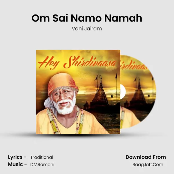 Om Sai Namo Namah Song mp3 | Vani Jairam