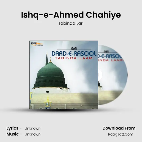 Ishq-e-Ahmed Chahiye Song mp3 | Tabinda Lari