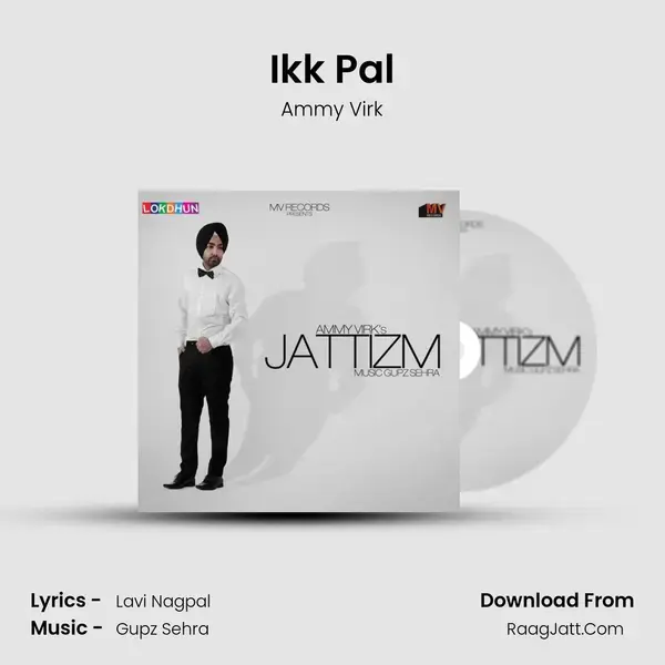 Ikk Pal Song mp3 | Ammy Virk