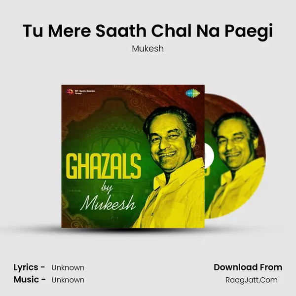 Tu Mere Saath Chal Na Paegi Song mp3 | Mukesh