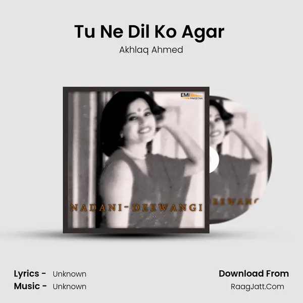 Tu Ne Dil Ko Agar (From 