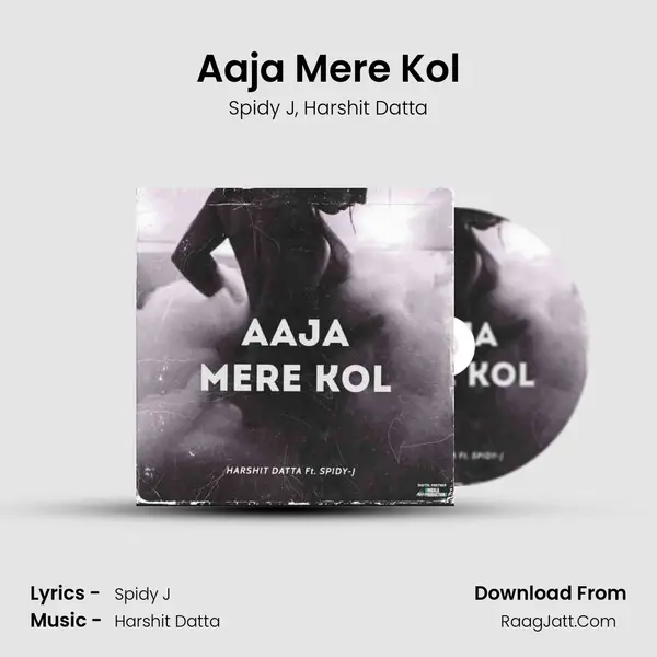 Aaja Mere Kol mp3 song