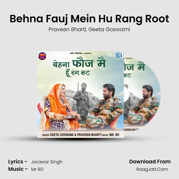 Behna Fauj Mein Hu Rang Root - Praveen Bharti