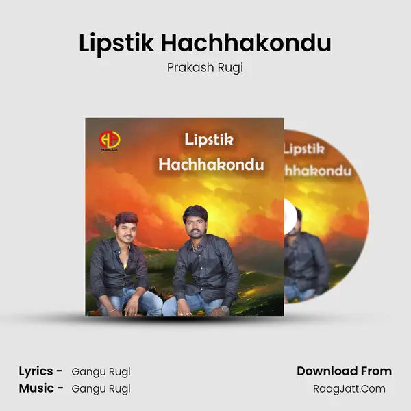 Lipstik Hachhakondu - Prakash Rugi