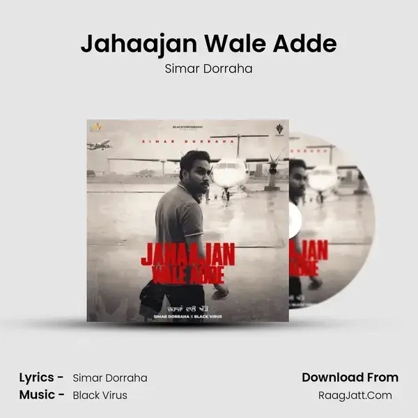 Jahaajan Wale Adde - Simar Dorraha