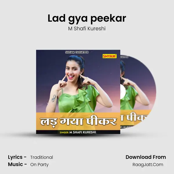 Lad gya peekar Song mp3 | M Shafi Kureshi