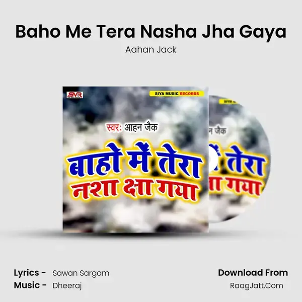 Baho Me Tera Nasha Jha Gaya mp3 song