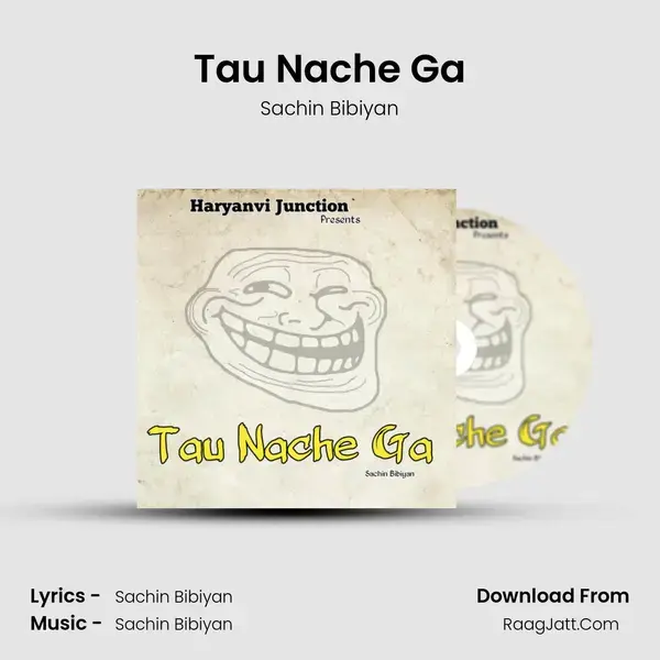 Tau Nache Ga mp3 song