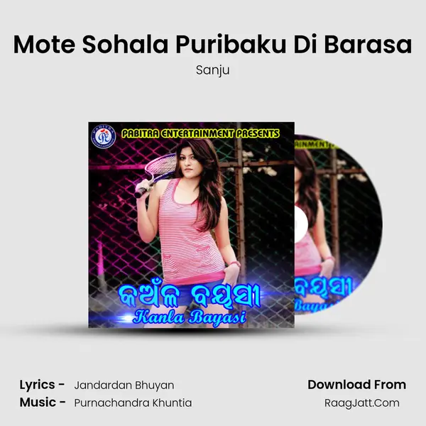 Mote Sohala Puribaku Di Barasa Song mp3 | Sanju