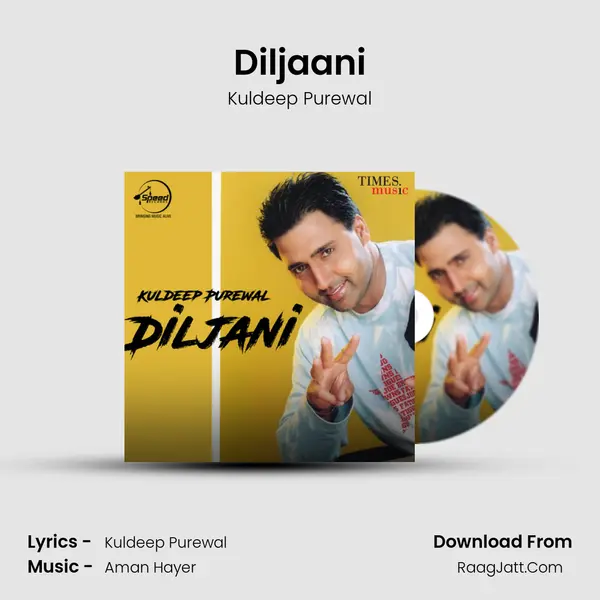 Diljaani Song mp3 | Kuldeep Purewal