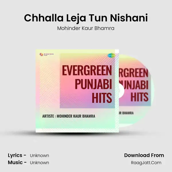 Chhalla Leja Tun Nishani Song mp3 | Mohinder Kaur Bhamra