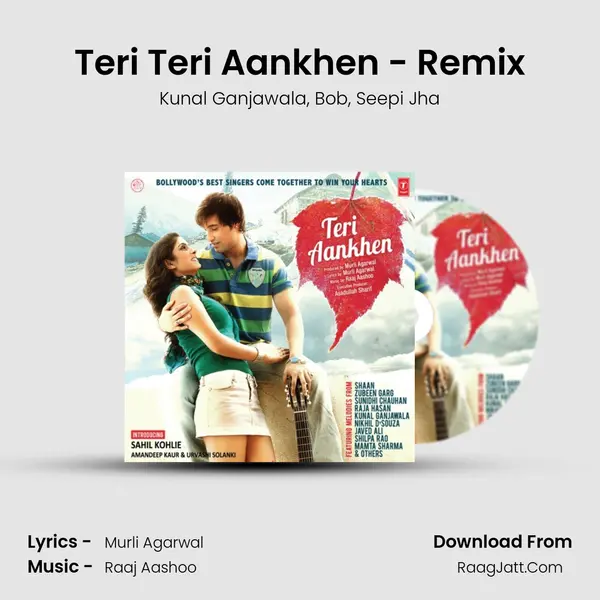 Teri Teri Aankhen - Remix mp3 song