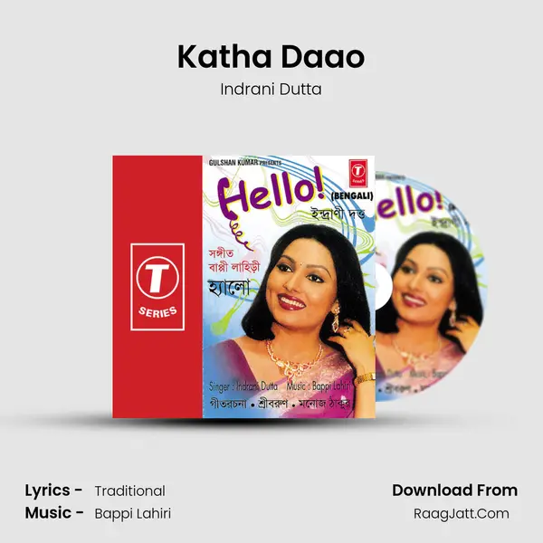 Katha Daao Song mp3 | Indrani Dutta