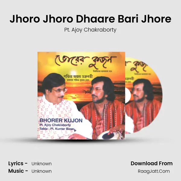 Jhoro Jhoro Dhaare Bari Jhore mp3 song