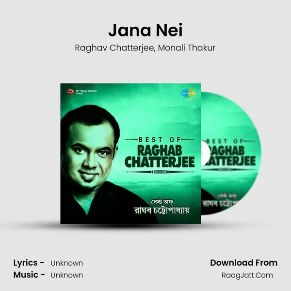 Jana Nei Song mp3 | Raghav Chatterjee