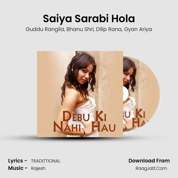 Saiya Sarabi Hola mp3 song