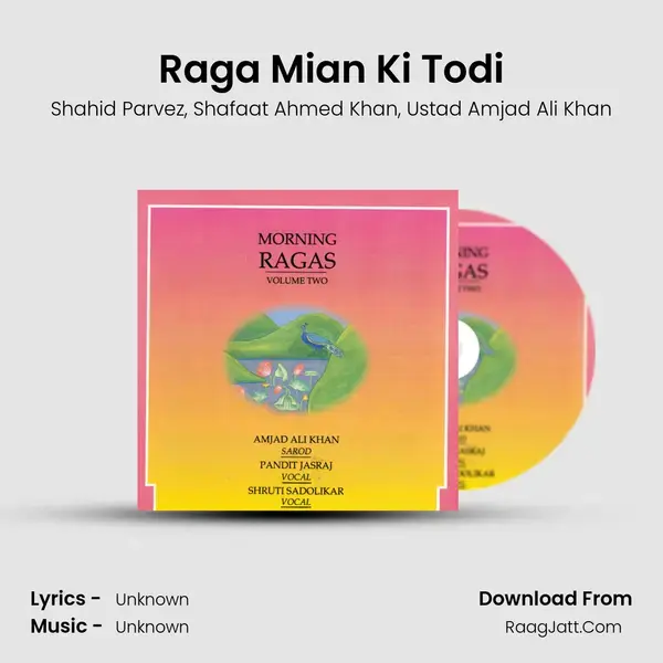 Raga Mian Ki Todi Song mp3 | Shahid Parvez