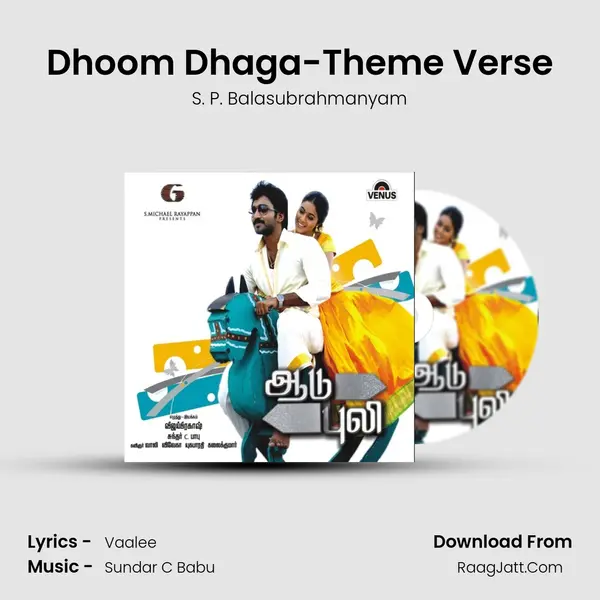 Dhoom Dhaga-Theme Verse Song mp3 | S. P. Balasubrahmanyam