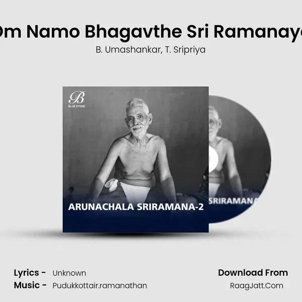 Om Namo Bhagavthe Sri Ramanaya mp3 song