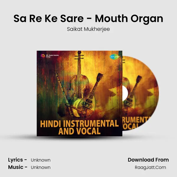 Sa Re Ke Sare - Mouth Organ Song mp3 | Saikat Mukherjee