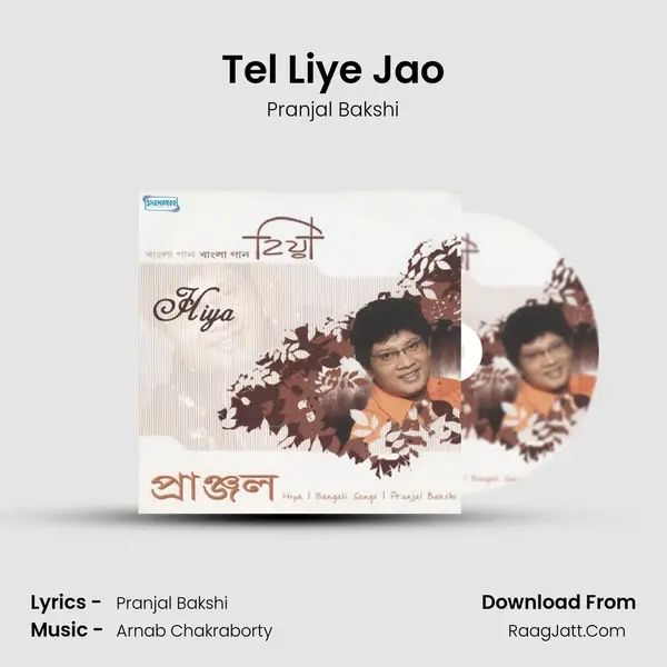 Tel Liye Jao Song mp3 | Pranjal Bakshi