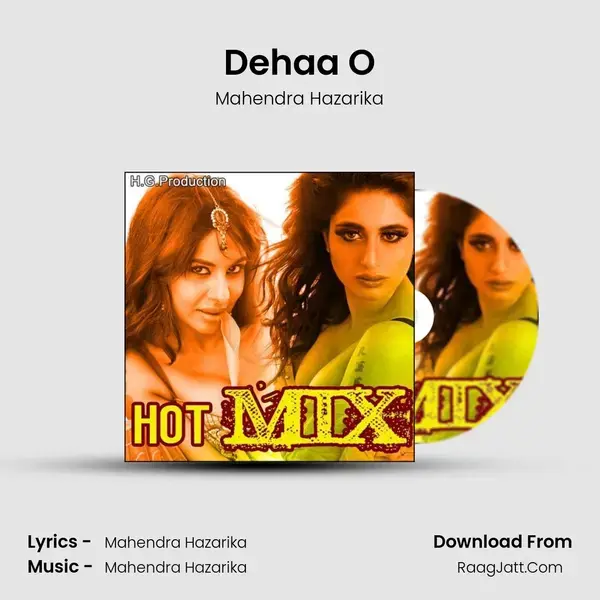 Dehaa O Song mp3 | Mahendra Hazarika