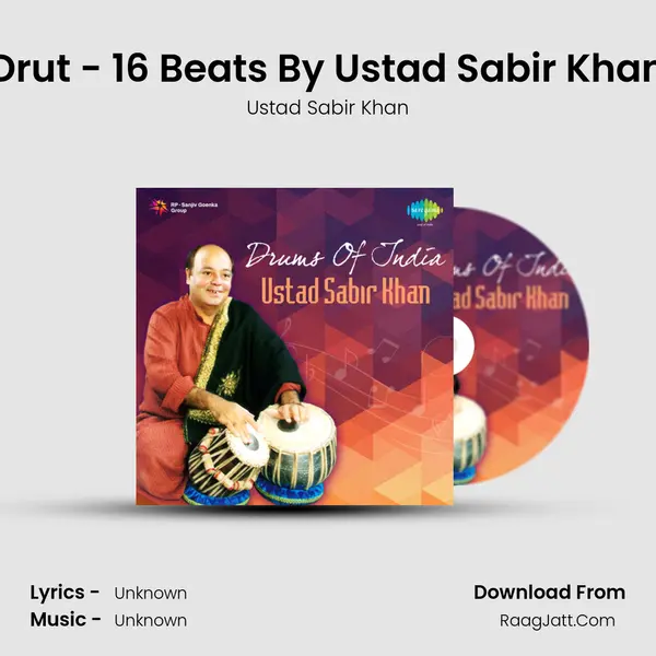 Drut - 16 Beats By Ustad Sabir Khan Song mp3 | Ustad Sabir Khan