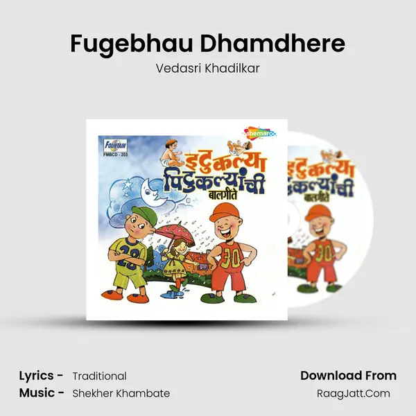 Fugebhau Dhamdhere mp3 song