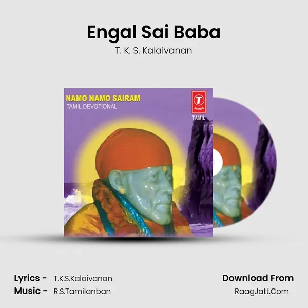 Engal Sai Baba Song mp3 | T. K. S. Kalaivanan