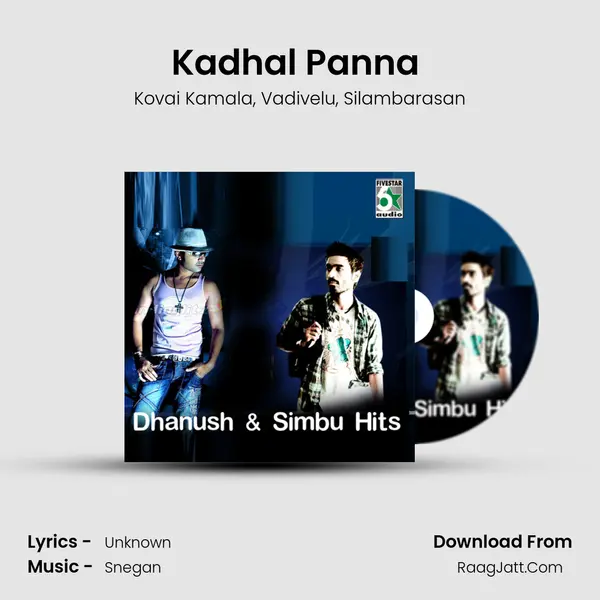 Kadhal Panna (From Kovil) mp3 song