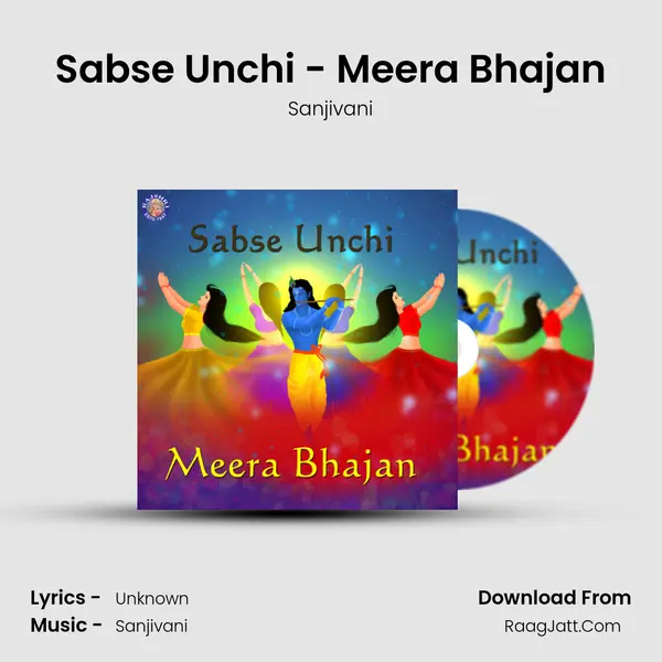 Sabse Unchi - Meera Bhajan Song mp3 | Sanjivani